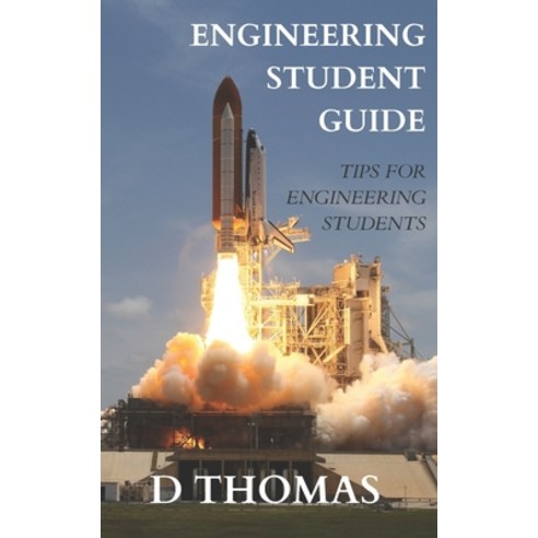 (영문도서) A Student''s Guide to Engineering: The Best Engineering Student Tips Paperback, Independently Published, English, 9798352189757