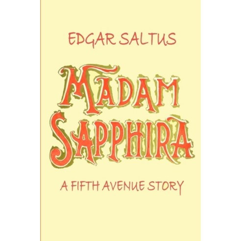 Madam Sapphira: A Fifth Avenue Story Paperback, Independently Published, English, 9798599550020