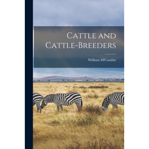 (영문도서) Cattle and Cattle-Breeders Paperback, Legare Street Press, English, 9781015838949