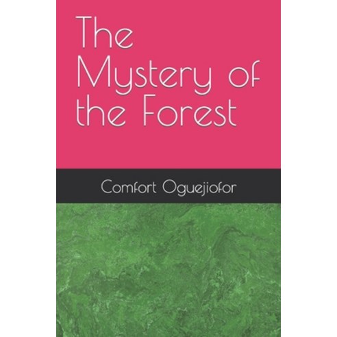 (영문도서) The Mystery of the Forest Paperback, Independently Published, English, 9798445358145