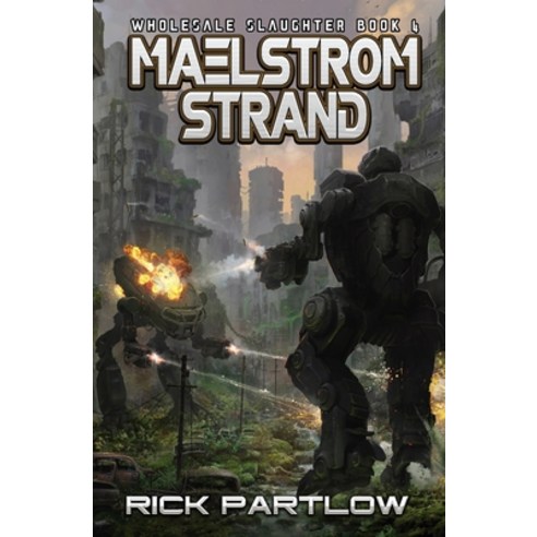 (영문도서) Maelstrom Strand: (Wholesale Slaughter Book 4) Paperback, Independently Published, English, 9798474541471