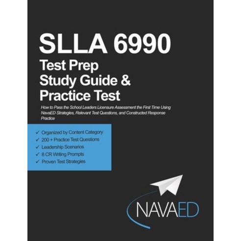 SLLA 6990 Test Prep Study Guide and Practice Test: How to Pass the School Leaders Licensure Assessme... Paperback, Independently Published