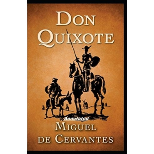 Don Quixote Annotated Paperback, Independently Published