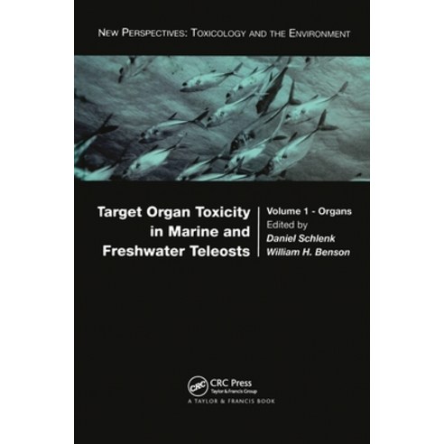 Target Organ Toxicity in Marine and Freshwater Teleosts: Organs Paperback, CRC Press
