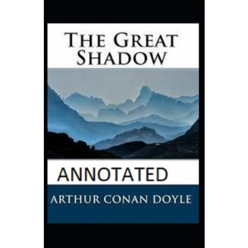(영문도서) The Great Shadow Annotated Paperback, Independently Published, English, 9798417990618