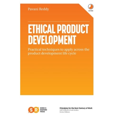 Ethical Product Development: Practical techniques to apply across the product development life cycle Paperback, Independently Published