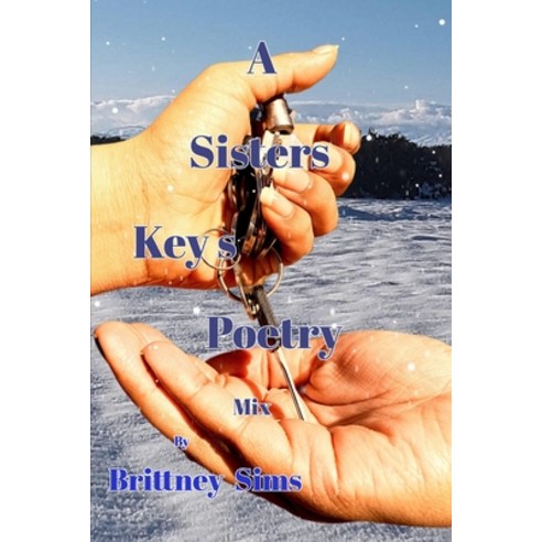 A Sisters key''s Poetry Paperback, Blurb, English, 9781034486657