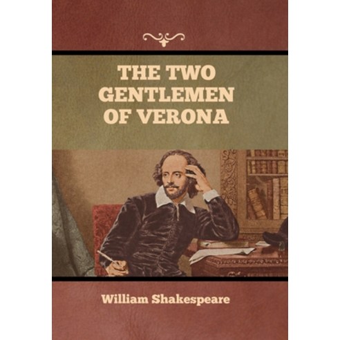 (영문도서) The Two Gentlemen of Verona Hardcover, Bibliotech Press, English, 9781636376196