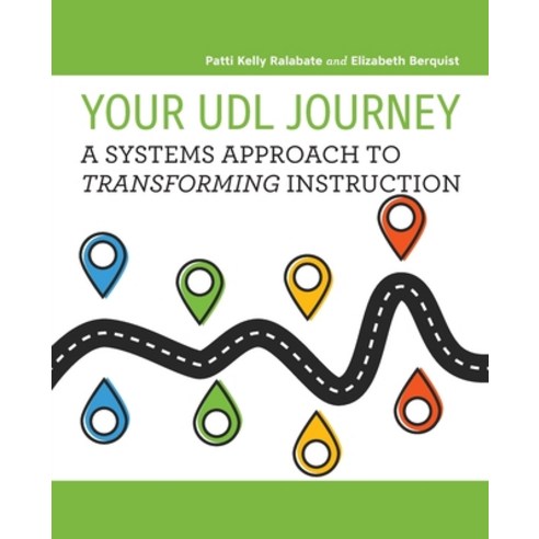 Your UDL Journey: A Systems Approach to Transforming Instruction Paperback, Cast, Inc.