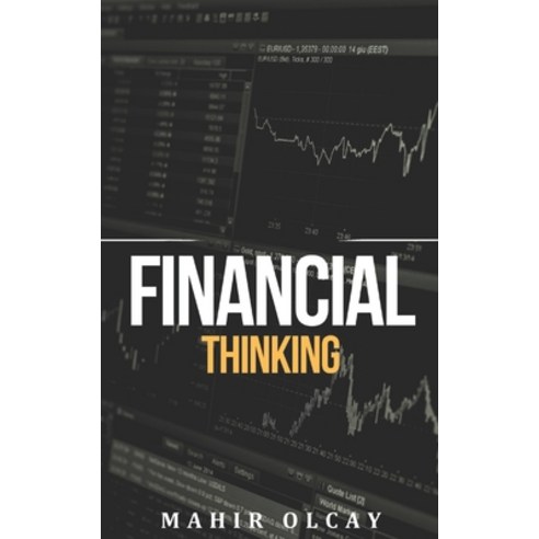 (영문도서) Financial Thinking Paperback, Independently Published, English, 9798870873961