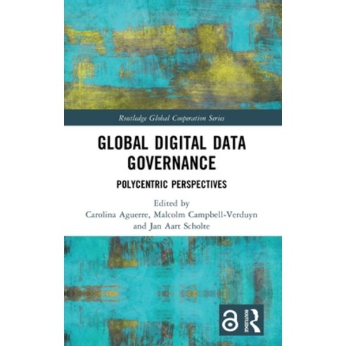 (영문도서) Global Digital Data Governance: Polycentric Perspectives Hardcover, Routledge, English, 9781032483115