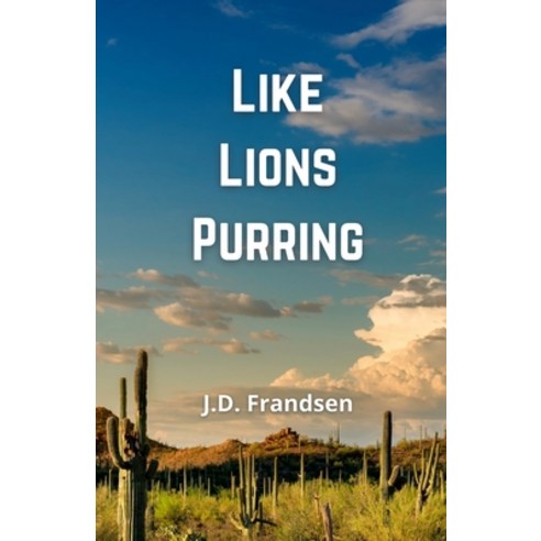 (영문도서) Like Lions Purring Paperback, Lulu.com, English, 9781678071219