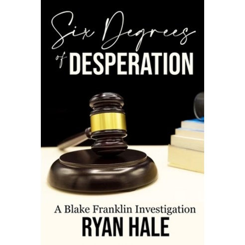 (영문도서) Six Degrees of Desperation Paperback, Fiction, English, 9781088201497