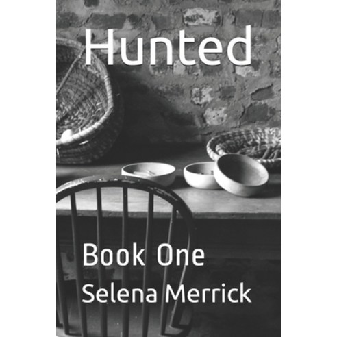 Hunted: Book One Paperback, Independently Published