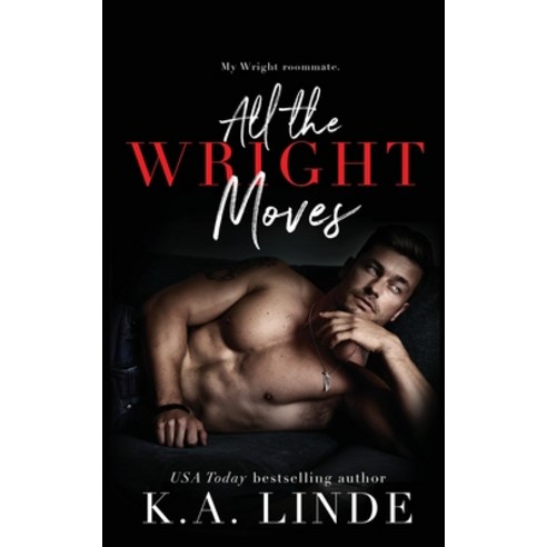 (영문도서) All the Wright Moves Paperback, K.A. Linde, Inc., English, 9781948427562