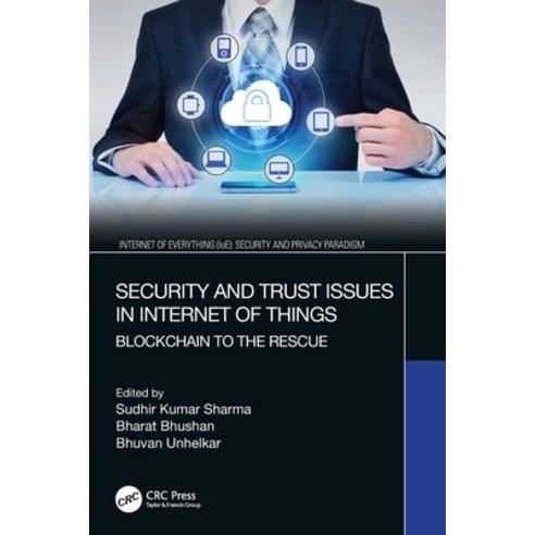 (영문도서) Security and Trust Issues in Internet of Things: Blockchain to the Rescue Paperback, CRC Press, English, 9780367639877