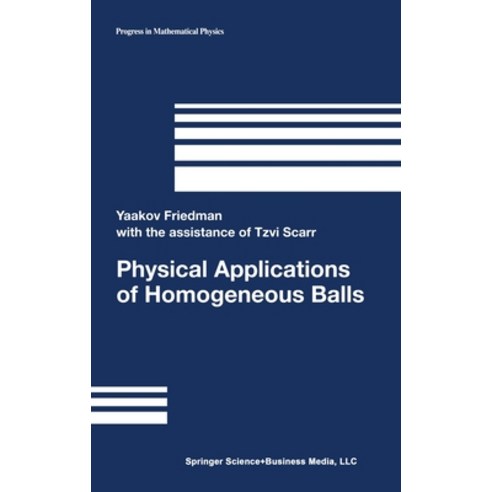 (영문도서) Physical Applications of Homogenenous Balls Hardcover, Birkhauser Boston