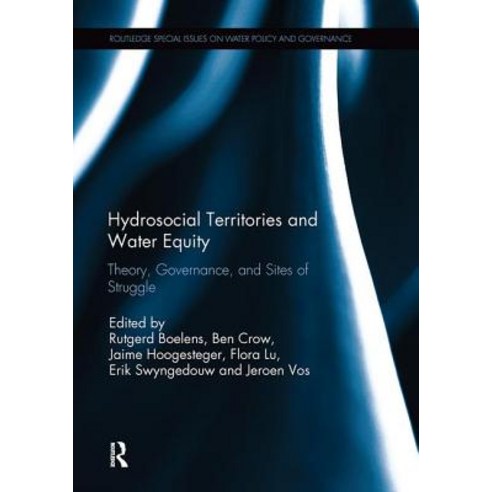 Hydrosocial Territories and Water Equity: Theory Governance and Sites of Struggle Paperback, Routledge, English, 9780367207526