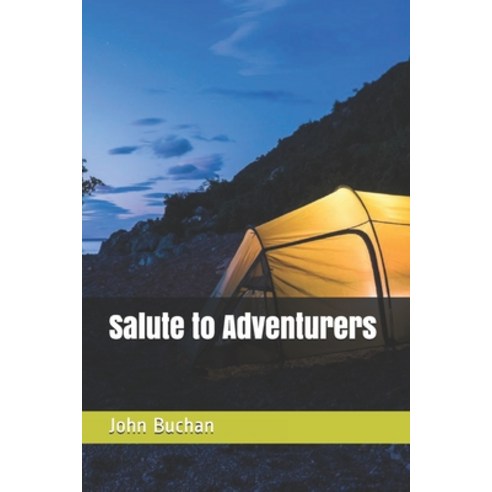 Salute to Adventurers Paperback, Independently Published, English, 9798571725316