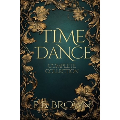 (영문도서) Time Dance Complete Collection Paperback, Independently Published, English, 9798884313262