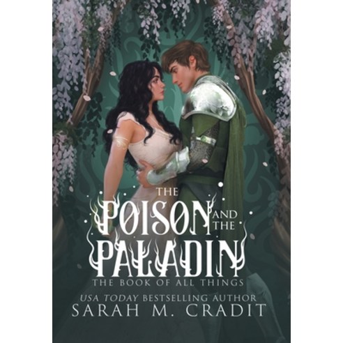 (영문도서) The Poison and the Paladin: A Standalone Forbidden Love Fantasy Romance Hardcover, Sarah M. Cradit, English, 9781958744321