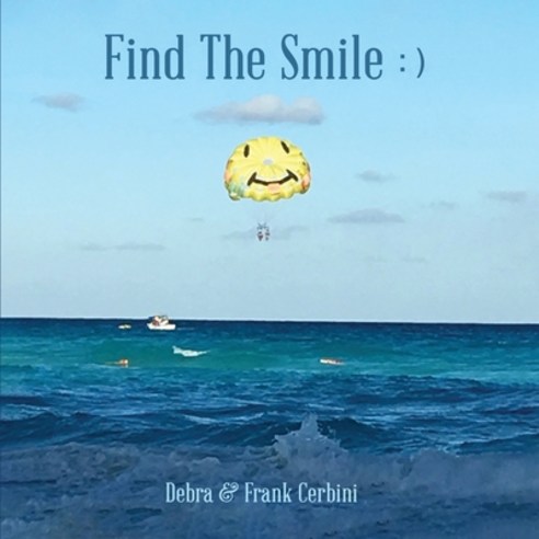 (영문도서) Find The Smile Paperback, AMZ Publishing LLC, English, 9798891990111