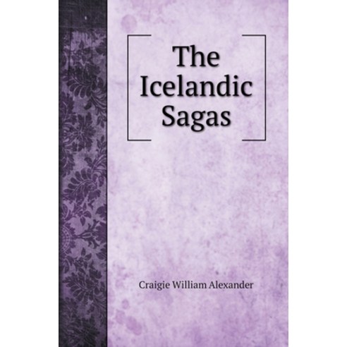 (영문도서) The Icelandic Sagas Hardcover, Book on Demand Ltd., English, 9785519719643
