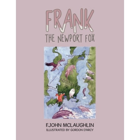 (영문도서) Frank the Newport Fox Paperback, Authorhouse, English, 9781665544337