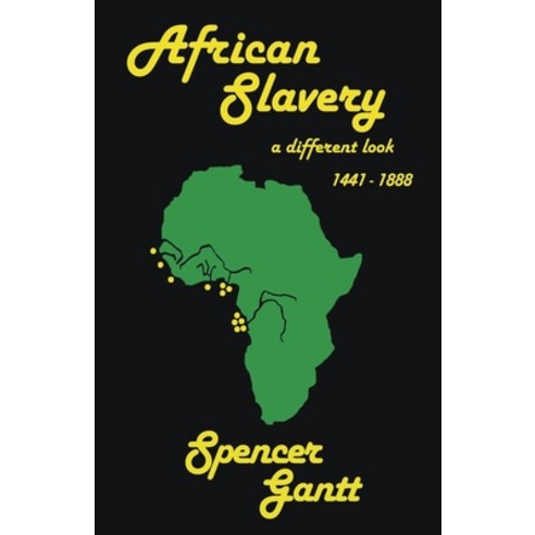 (영문도서) African Slavery A Different Look Paperback, Spencer Gantt, English, 9798223851868