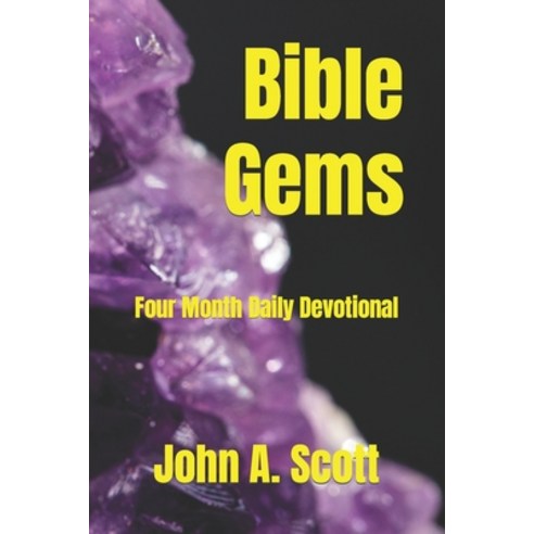 (영문도서) Bible Gems: Four Month Daily Devotional Paperback, Independently Published, English, 9798875977251