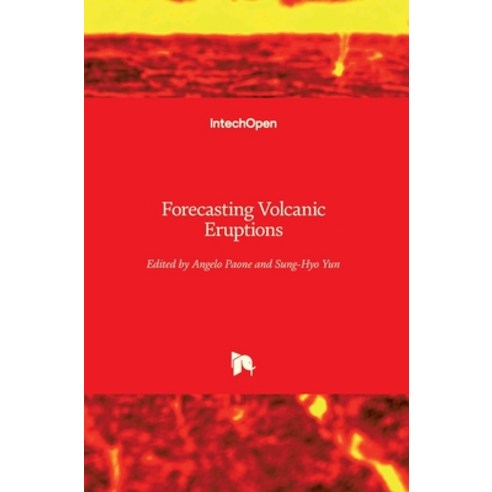 (영문도서) Forecasting Volcanic Eruptions Hardcover, Intechopen, English, 9781789840292