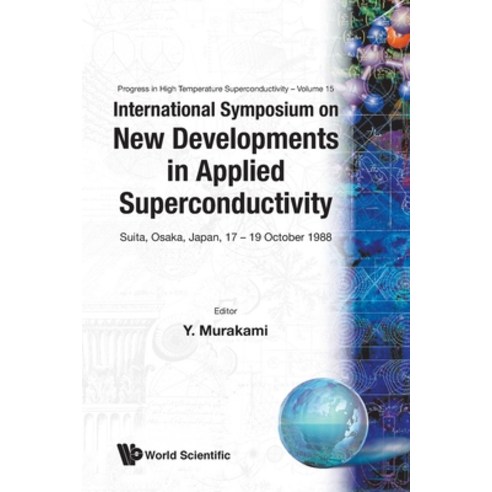 New Developments in Applied Superconductivity: Proceedings of the International Symposium Paperback, World Scientific Publishing..., English, 9789971508340