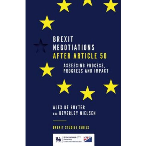 (영문도서) Brexit Negotiations After Article 50: Assessing Process Progress and Impact Paperback, Emerald Publishing Limited, English, 9781787697683