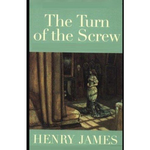 The Turn of the Screw Illustrated Paperback, English, 9798744840280, Independently Published