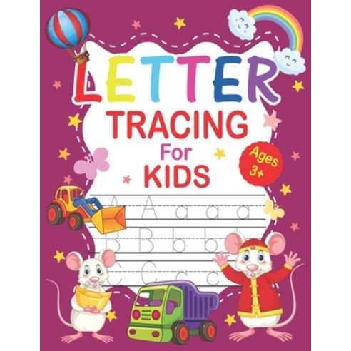 (영문도서) Letter Tracing For Kids Ages 3+: Homeschool Preschool Learning Activities for Kids Ages 3-5. ... Paperback, Independently Published, English, 9798461264369