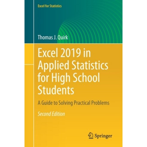 Excel 2019 in Applied Statistics for High School Students: A Guide to Solving Practical Problems Paperback, Springer, English, 9783030667559