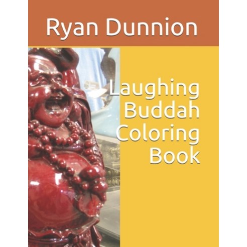 Laughing Buddah Coloring Book Paperback, Independently Published, English, 9798577689162