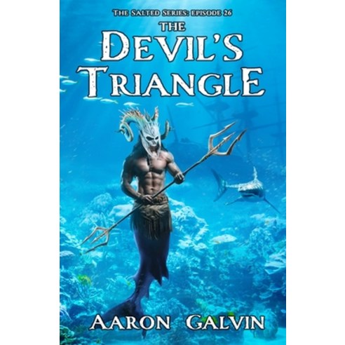 The Devil''s Triangle Paperback, Independently Published, English, 9798594309869