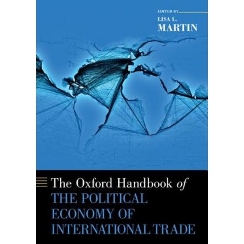 The Oxford Handbook of the Political Economy of International Trade, Oxford University Press, USA, English, 9780190077839