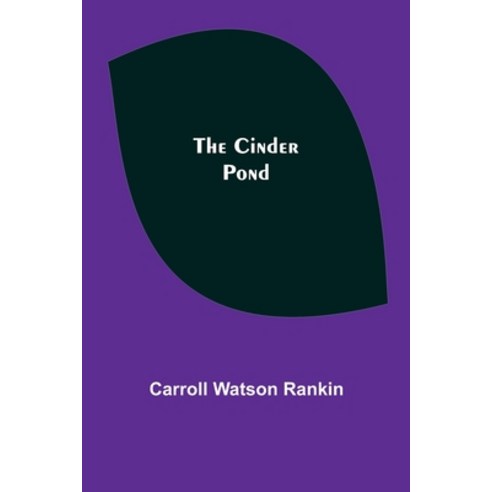 (영문도서) The Cinder Pond Paperback, Alpha Edition, English, 9789355393555