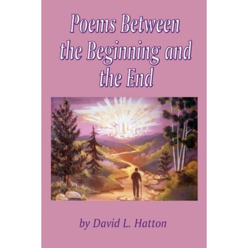 (영문도서) Poems Between the Beginning and the End Paperback, Independently Published, English, 9798469159018