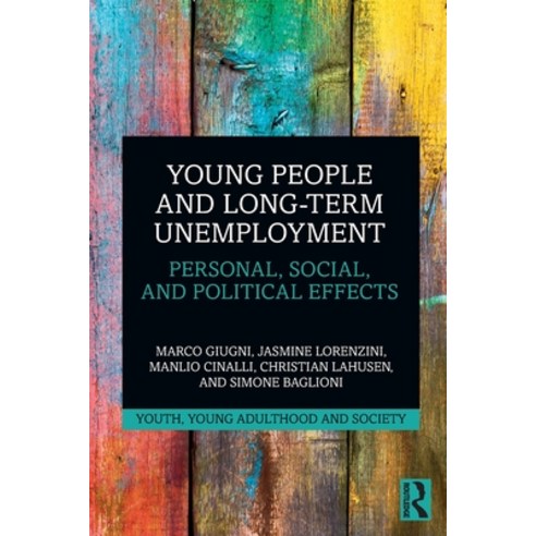 (영문도서) Young People and Long-Term Unemployment: Personal Social and Political Effects Paperback, Routledge, English, 9780367638153
