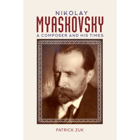 Nikolay Myaskovsky: A Composer and His Times Hardcover, Boydell Press, English, 9781783275755