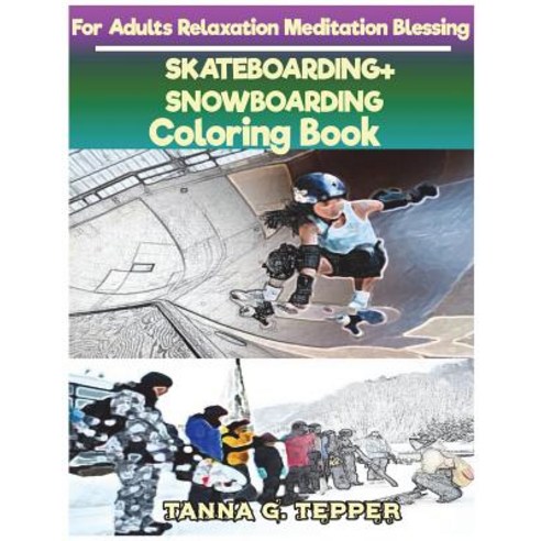 SKATEBOARDING+SNOWBOARDING Coloring book for Adults Relaxation Meditation: Sketch coloring book Gray... Paperback, Createspace Independent Pub..., English, 9781721968701