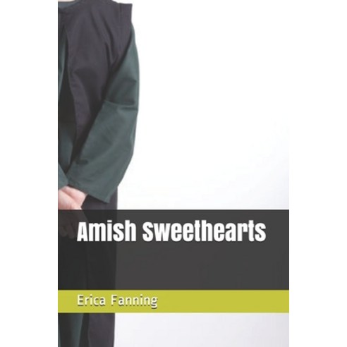 Amish Sweethearts Paperback, Independently Published