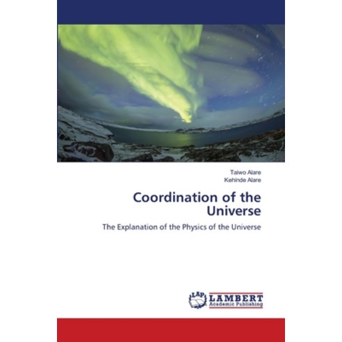 (영문도서) Coordination of the Universe Paperback, LAP Lambert Academic Publis..., English, 9786203462777