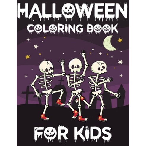 Halloween coloring book for kids: Halloween Gift for kids & toddlers Happy halloween coloring book f... Paperback, Independently Published