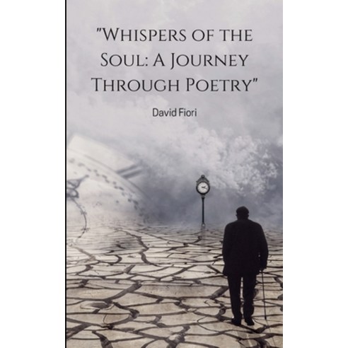 (영문도서) "Whispers of the Soul: A Journey Through Poetry" Paperback, Bookleaf Publishing, English, 9789360945039