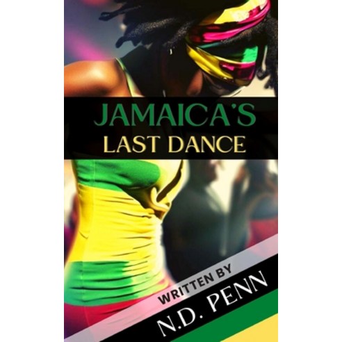 (영문도서) Jamaica''s Last Dance Paperback, Independently Published, English, 9798397205450
