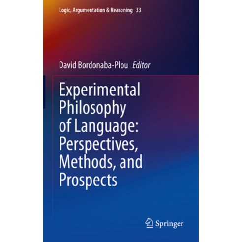 (영문도서) Experimental Philosophy of Language: Perspectives Methods and Prospects Hardcover, Springer, English, 9783031289071
